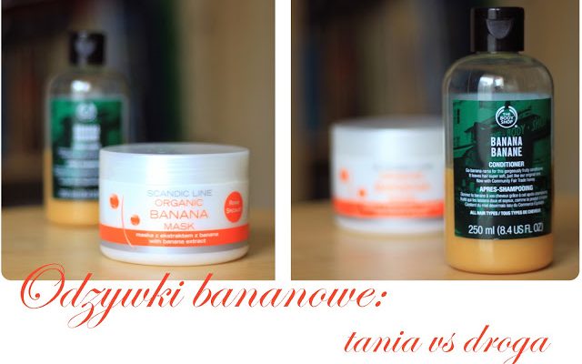 Odżywki bananowe: tania vs droga