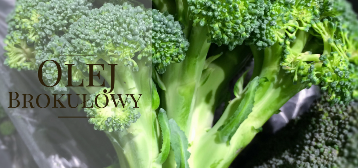 Olej z nasion brokuła – naturalny silikon!